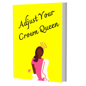 Adjust Your Crown Queen